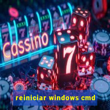 reiniciar windows cmd